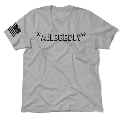 Allegedly - Heather Gray T-Shirt