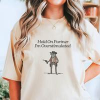 Hold On Im Overstimulated Tshirt, Cowboy Frog Shirt, Trendy Unhinged Weirdcore Gen Z Tee, Weird Stuff Funny Womenswear Street...