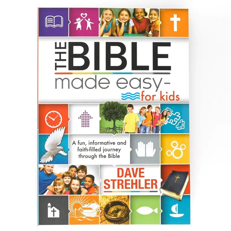 The Bible Made Easy - for Kids BY DAVE STREHLER