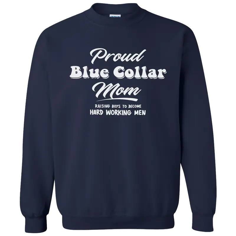 Proud Blue Collar Mom - Crew Sweatshirt - Navy