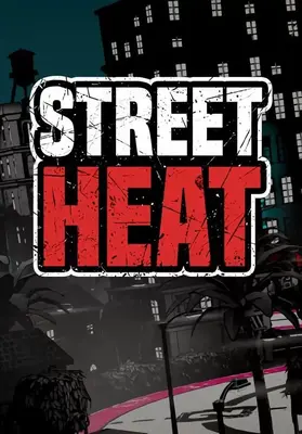 Street Heat | Steam