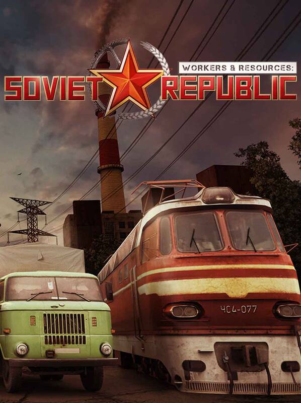 Workers & Resources: Soviet Republic | Steam