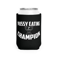 P*ssy eating Champion 1st Place Coolie Drinkware Mug Tumbler Cup Bottles Portable Cup Holder Reusable Washable  Black Cold-Ho...