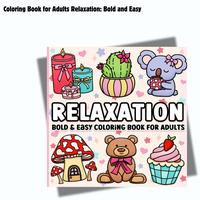 Coloring Book for Adults Relaxation: Bold and Easy