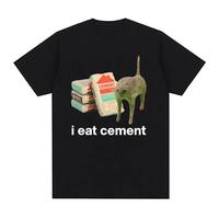 I Eat Cement Cursed Cat Funny Meme T Shirt for Men Women Fashion Casual Short Sleeve T Shirts Male Oversized Cotton T-shirt T...