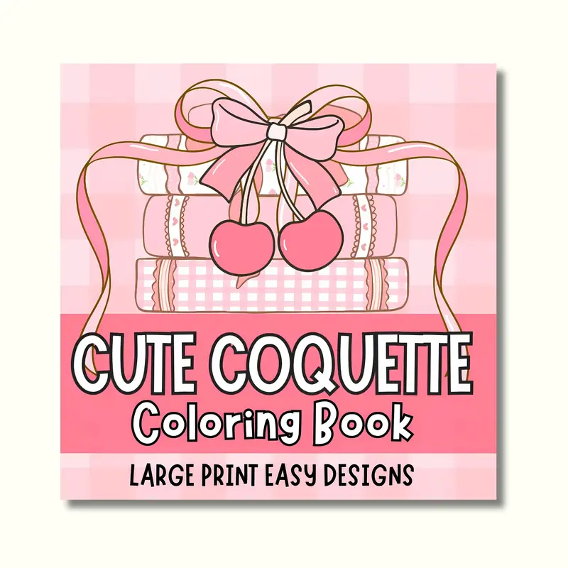 Cute Coquette Large Print Bold & Easy Coloring Book for Adults Women Seniors Beginners Big Simple Designs stress-free colorin...