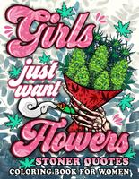 Stoner Quotes Coloring Book For Women: Funny Weed Quotes Coloring pages for Stress Relief and Relaxation, Ideal Gift for Ston...