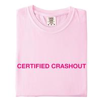 Certified Crashout Shirt,  Crashout T-Shirt or Sweatshirt, Relatable Shirt