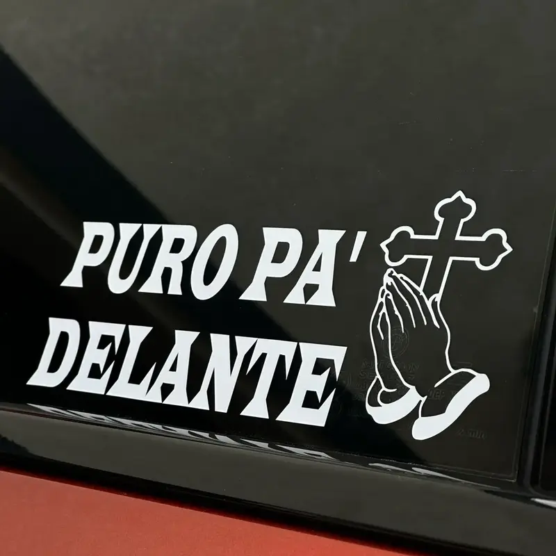 Dios Por Delante-Puro pa’ Delante (Decal,sticker) for window, bumper, laptop car sticker