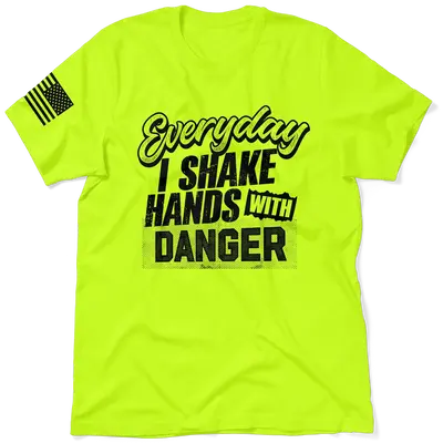 Shake Hands With Danger - Safety Yellow Hi-Vis T-Shirt