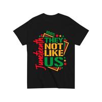 Juneteenth They Not Like Us Shirt Funny Not Like Us T Shirt Cotton Casual Tshirts Crewneck T-Shirt Short Sleeve Unisex Graphi...