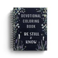 Be Still & Know: Devotional Coloring Book for Adults – Inspirational Bible Verse Art, Faith-Based Bookshelf Gift, Christian...