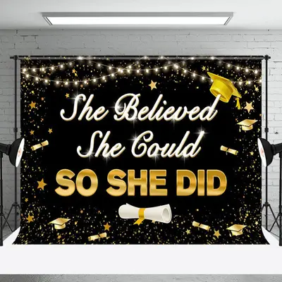 She Believed She Could So She Did Graduation Backdrop - Aperturee