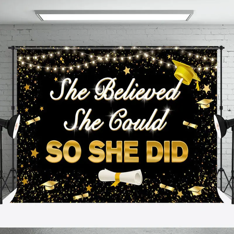 She Believed She Could So She Did Graduation Backdrop - Aperturee