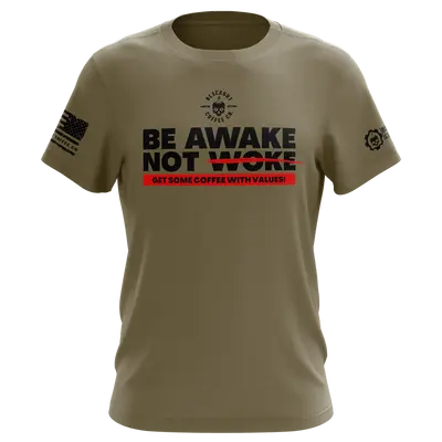 Be Awake Not Woke Olive Performance T-Shirt, MEDIUM
