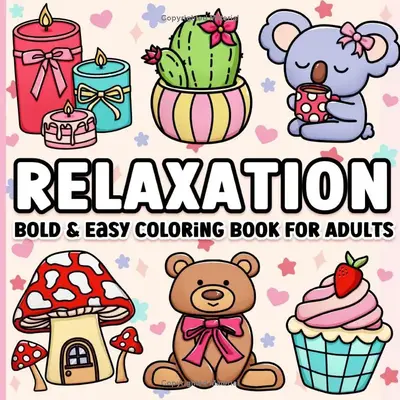 Coloring Book for Adults Relaxation: Bold and Easy