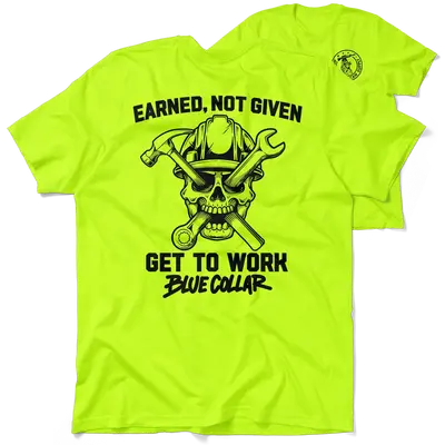 Earned Not Given - Safety T-Shirt