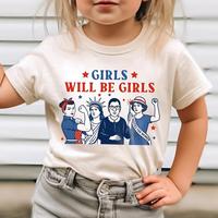 Girls Will Be Girls Toddler Shirt, Patriotic Kids Shirt, Independence Day Tee, Feminist 4th of July Shirt, American Girl Tee,...