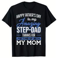 Father's Day Stepdad Tee - Funny 'Thanks for Putting Up with Mom' - Cotton Crew Neck Man Top graphic tees men gifts shirts me...