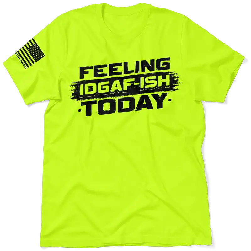 IDGAF - ISH  - Safety Yellow T-Shirt