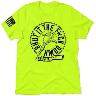 Blue Collar George Shut It - Safety T-Shirt