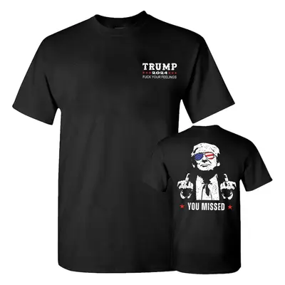 Trump You Missed Unisex 2 Sides Shirt, Trump 2024 F*ck Your Feeling Shirt, Shirt For Trump Supporters, Full Colors, Full Size...