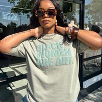 Sage Black Women Are Art Unisex Oversized T-Shirt Heavy Duty Fabric Casual Loose-fitting Short Sleeve All Seasons Dry Clean S...