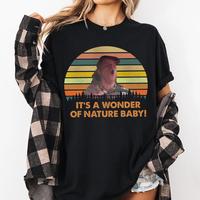 It's A Wonder Of Nature Baby Vintage Shirt, Funny Twister T-Shirt, Twister Movie Shirt, 90s Movies Shirt, Funny Retro Movie S...