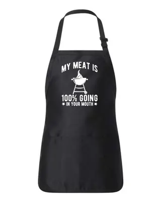 My Meat Is 100% Going In Your Mouth - BBQ Chef Cooking Apron, Versatile Design with adjustable strap