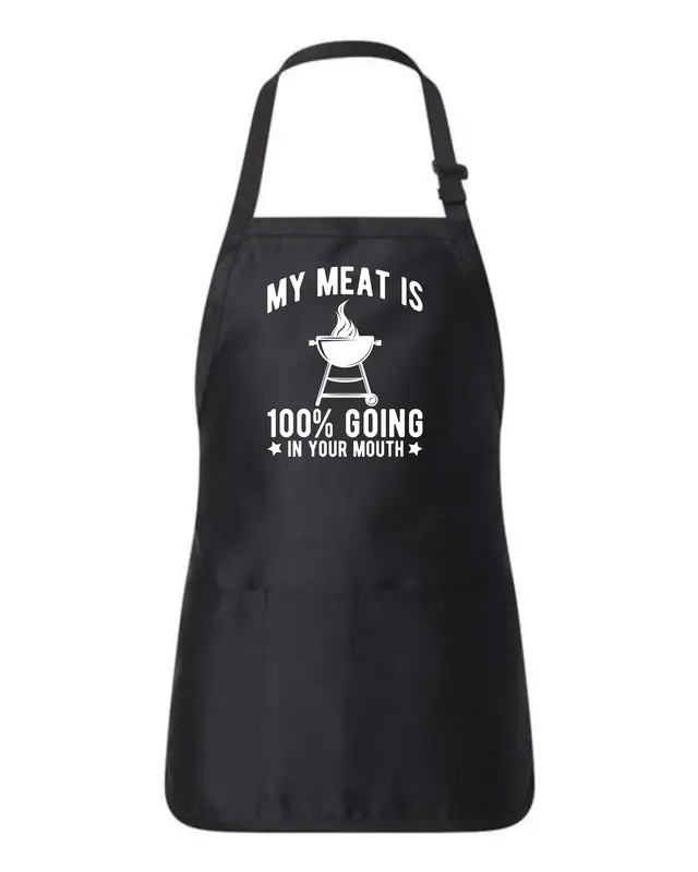 My Meat Is 100% Going In Your Mouth - BBQ Chef Cooking Apron, Versatile Design with adjustable strap