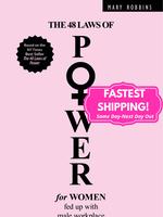 The 48 Laws of Power for Women fed up with male workplace dominance.