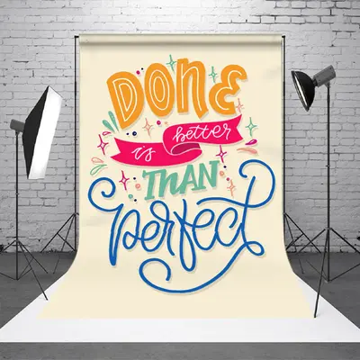 Colorful Done Is Btter Than Perfect Slogan Backdrop