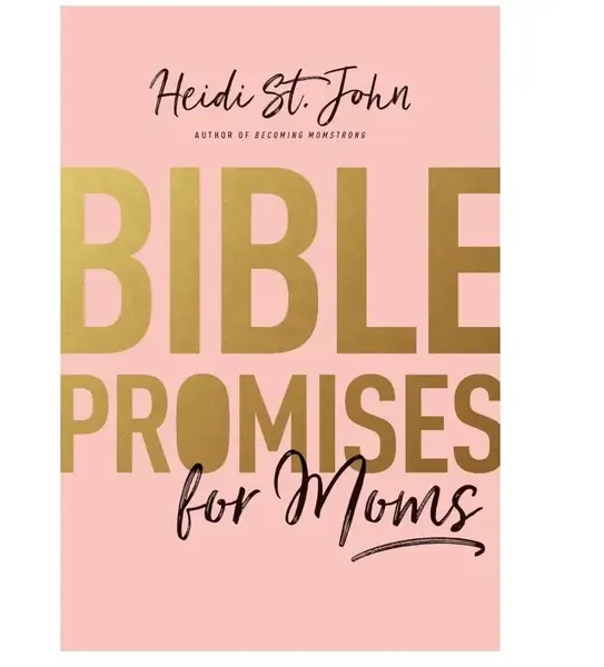 Bible Promises for Moms: Inspirational Verses of Hope & Encouragement for Christian Mothers