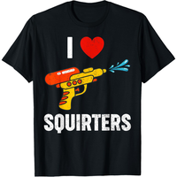 I Heart Squirters Lighthearted Funny Quote T-Shirt