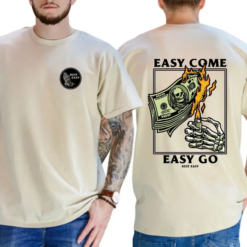 Rest Easy T-Shirt - Bold Easy Come, Easy Go Graphic Featuring Skeleton Hand and Burning Money Design, Unisex T-Shirts, Me...