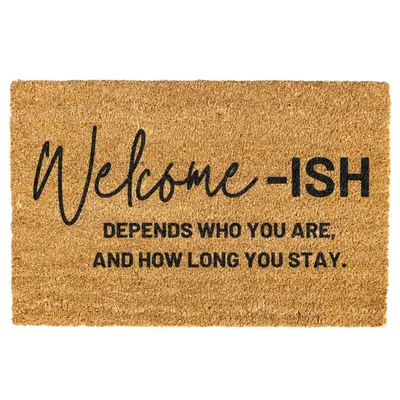 Welcome ish Door mat, Funny, Decorative Mat, Depends Who You Are, Welcome Mat, Funny Welcome Mat, Go Away Non-slip, Indoor, O...