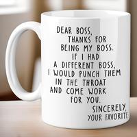 Gift - Dear Boss 11oz Mug - Reuseable Coffee Mug, Washable Ceramic Mug, Idea for Best Friends, Sisters, Family Members, Cowor...