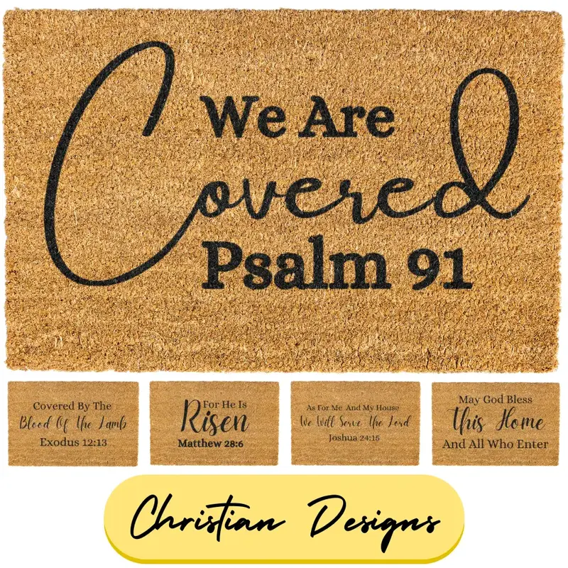 Christian Doormat, We Are Covered, Psalms 91, He Is Risen, Covered By The Blood, Religious Doormat, As For Me And My House We...