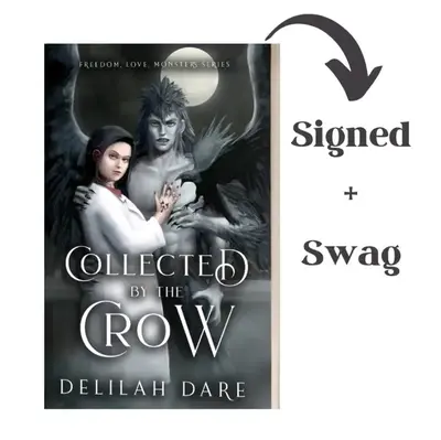 Collected by the Crow: A spicy romance book with swag