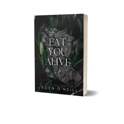 Eat You Alive by Eden O'Neill with Author Signature - Available in 3 Styles