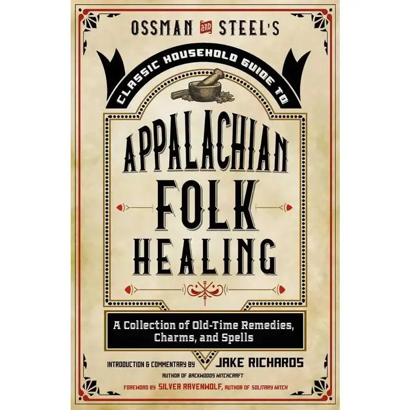 Appalachian Folk Healing by Jake Richards