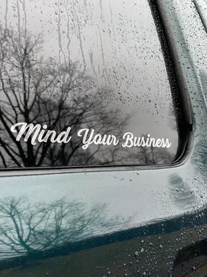 Mind Your Business Decal, (20 colors) 2-Pack Options -  Custom Decal Bumper Sticker Window Graphic Car Truck SUV DIY