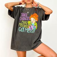 Take Chances Make Mistakes Get Messy Shirt, Miss Frizzle Shirt, Magic School Bus shirt, Teacher Back to School Shirt, Childre...