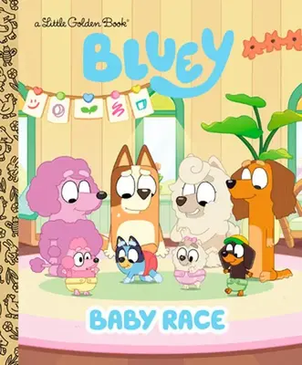 Baby Race (Bluey) -- Golden Books - Hardcover