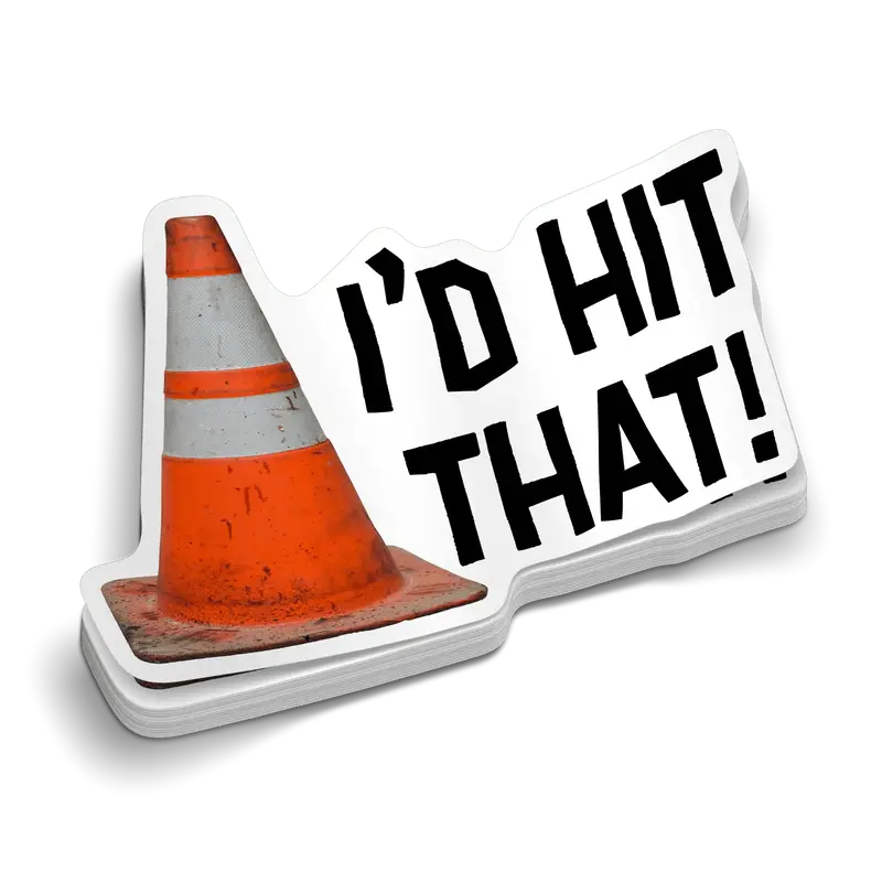 I'd Hit That  -  Hard Hat Decal