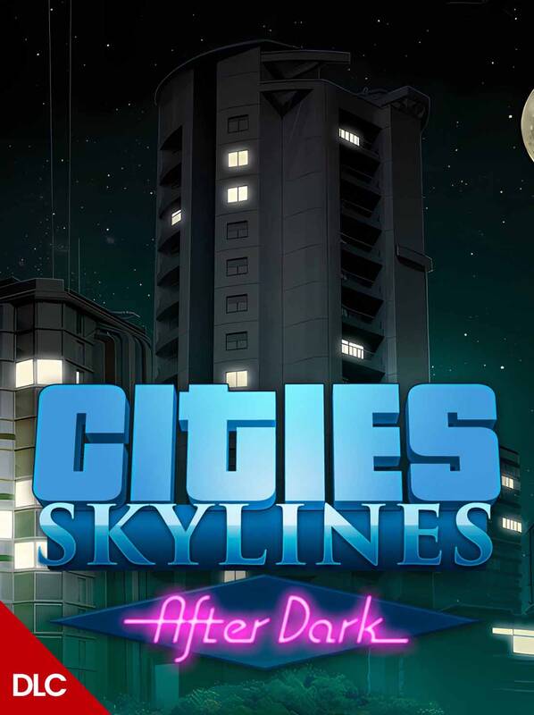 Cities: Skylines After Dark | Steam