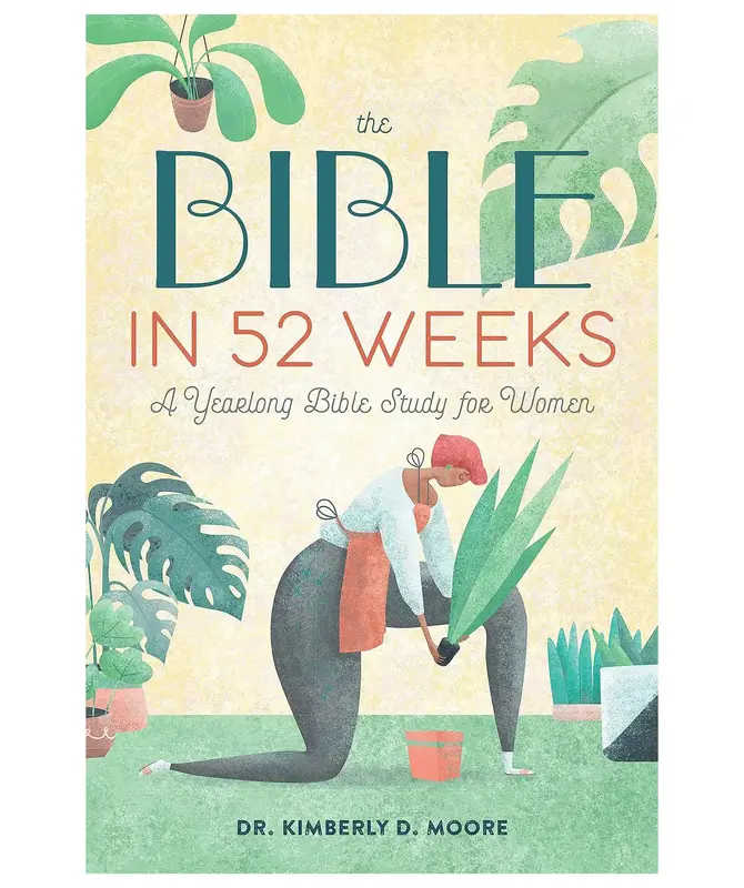 The Bible in 52 Weeks: A Yearlong Bible Study for Women