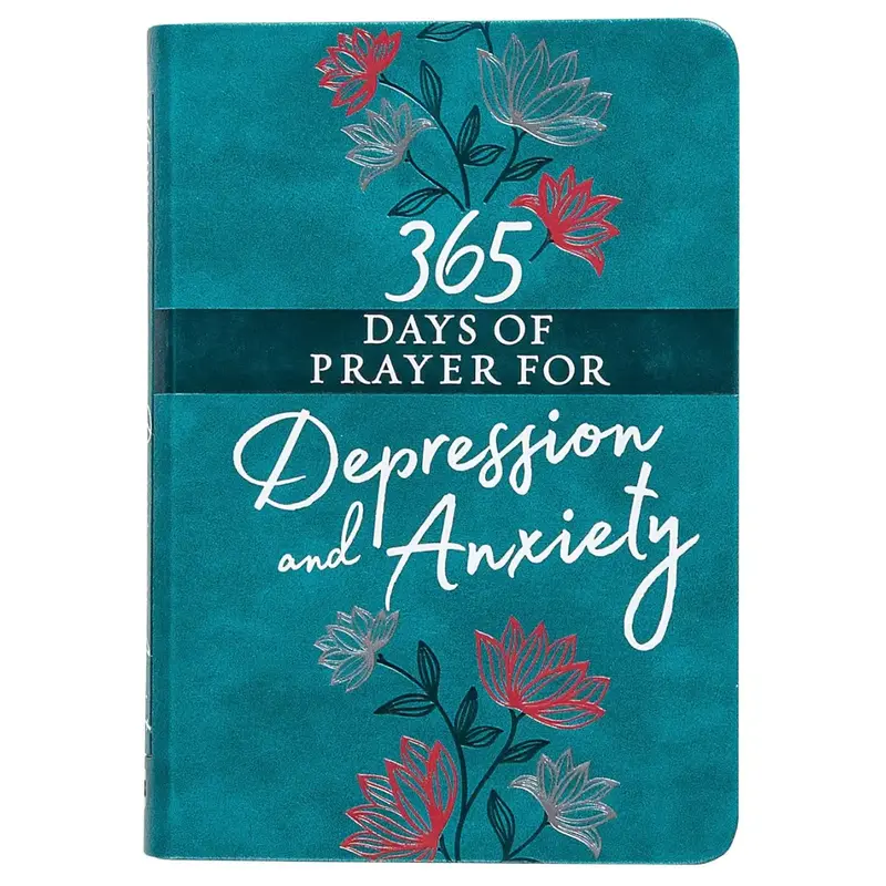 365 Days of Prayer for Depression & Anxiety (Faux Leather) – Guided Daily Prayers for Anyone in Need of Hope and Comfort