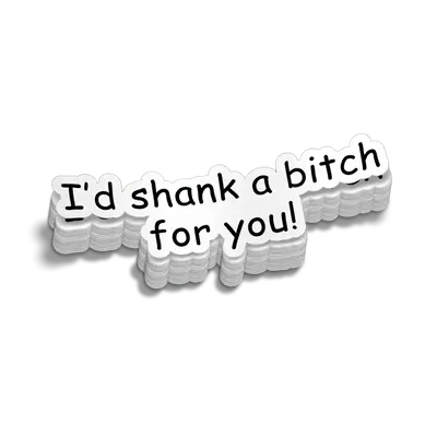 Shank A Bitch 6 Inch Decal