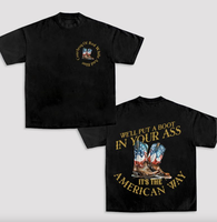 Toby Keith Inspired Shirt, “We’ll Put A Boot In Your Ass, It’s The American Way” Patriotic Tee For 4th Of July, Count...